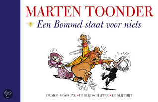 Een Bommel staat voor niets (Alle verhalen van Olivier B. Bommel en Tom Poes, #41)