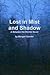 Lost in Mist and Shadow (Be...