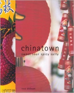 Chinatown : Sweet, Sour, Spicy, Salty