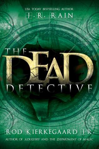 The Dead Detective (Dead Detective #1)