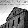 Arcane Asylum by new_kate