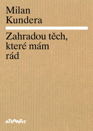 Zahradou těch, které mám rád (Hardcover)