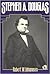 Stephen A. Douglas by Robert W. Johannsen Stephen A. Douglas by Robert W. Johannsen
