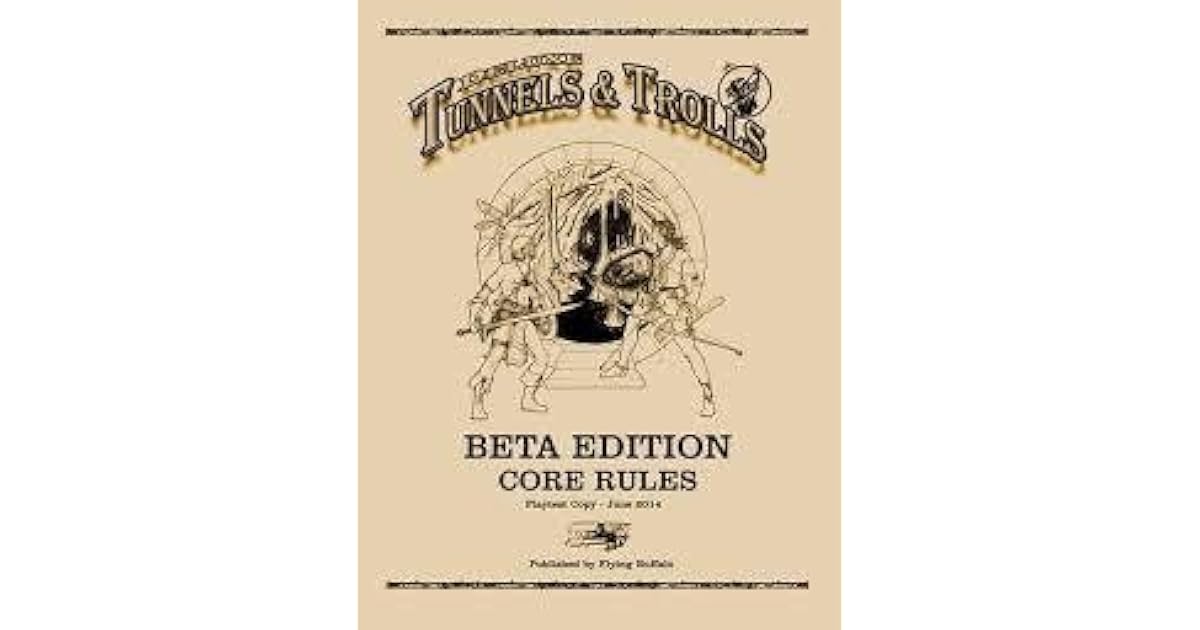 Deluxe Tunnels & Trolls BETA EDITION by Ken St. Andre