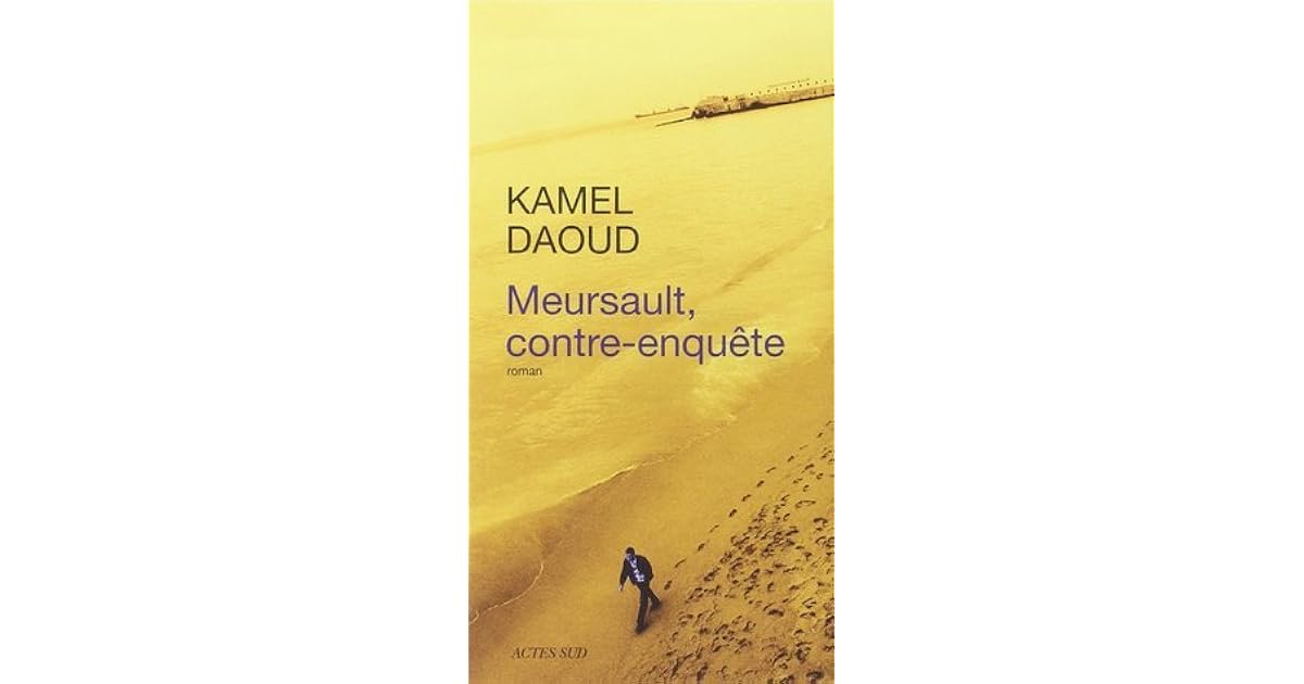 Résumé Meursault Contre Enquête Chapitre Par Chapitre