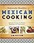 Naturally Healthy Mexican Cooking: Authentic Recipes for Dieters, Diabetics, and All Food Lovers (Joe R. and Teresa Lozano Long Series in Latin American and Latino Art and Culture)
