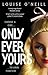 Only Ever Yours by Louise O'Neill Only Ever Yours by Louise O'Neill