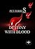 Destiny with Blood