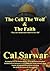 The Cell the Wolf & the Faith by Cal Sarwar The Cell the Wolf & the Faith by Cal Sarwar