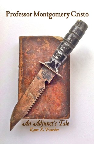 Professor Montgomery Cristo: An Adjunct's Tale