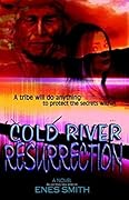 Cold River Resurrection