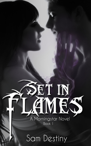 Set In Flames (Morningstars, #1)