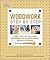 Woodwork Step by Step: More Than 100 Tools and Techniques with Inspirational Projects to Make