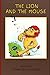 The Lion and The Mouse (Huusmann/Aesops Series Book 1)
