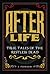After Life: True Tales of the Restless Dead