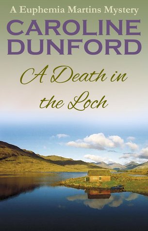 A Death in the Loch (Euphemia Martins Mystery, #6)