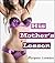 His Mother's Lesson (Taboo Mature MILF Older Woman Younger Man First Time Seduced Erotica)