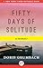 Fifty Days of Solitude: A Memoir