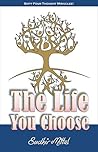 The Life You Choose
