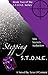Stepping S.T.O.N.E. (The S.T.O.N.E. Series Book 2)