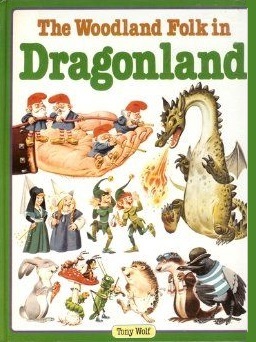 The Woodland Folk in Dragonland (Hardcover)