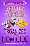 Organized for Homicide (Organized, #2)