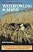 The Complete Guide to Waterfowling in Maine: The Best Locations, Strategies, and Equipment Bagging Maine's Ducks and Geese