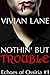 Nothin' But Trouble