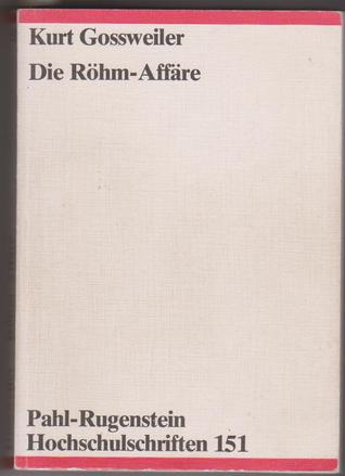 Die Röhm-Affäre. Hintergründe – Zusammenhänge – Auswirkungen