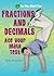 Fractions and Decimals (Ace Your Math Test)