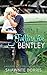 Falling for Bentley (Fallin...