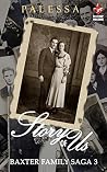 Story of Us (Baxter Family Saga, #3) Story of Us (Baxter Family Saga, #3)