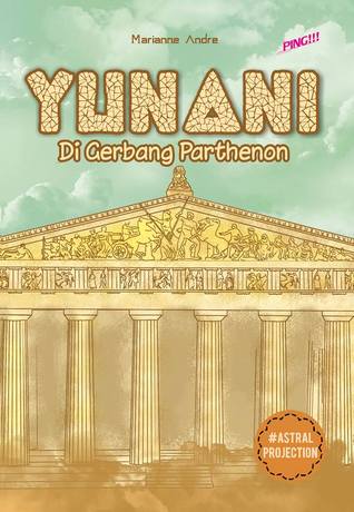 Yunani: Di Gerbang Parthenon (Paperback)
