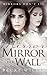 Mirror, Mirror on Her Wall (Mirrors Don't Lie #2)