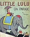 Little Lulu on Parade by Marjorie Henderson Buell