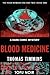 Blood Medicine: The Hour Be...