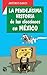 La pendejísima historia de ...