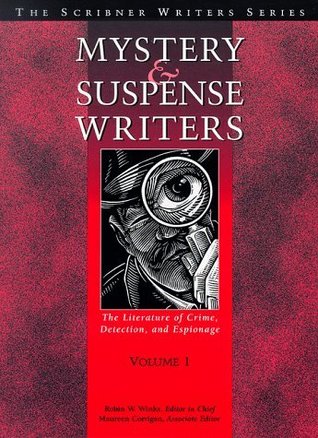 Mystery and Suspense Writers: The Literature of Crime, Detection, and Espionage, Volume 1