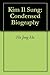 Kim Il Sung: Condensed Biography