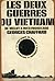 Les Deux Guerres du Vietnam: De Valluy à Westmoreland