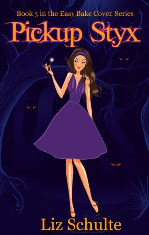 Pickup Styx (Easy Bake Coven #3)