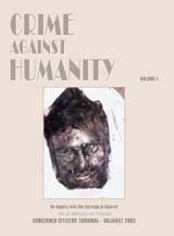 Crime Against Humanity (Volume II): An Inquiry into the Carnage in Gujarat