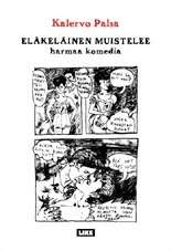Eläkeläinen muistelee – Harmaa komedia (Paperback)