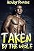 Taken by the Wolf (Werewolf Shifter Erotica)