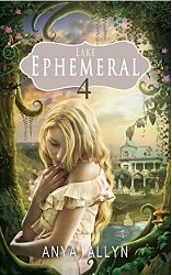 Lake Ephemeral #4: An eerie romantic mystery (Kindle Edition)