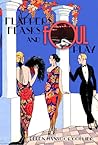 Flappers, Flasks and Foul Play by Ellen Mansoor Collier
