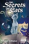 The Secrets of Cats - A World of Adventure for Fate Core by Richard Bellingham The Secrets of Cats - A World of Adventure for Fate Core by Richard Bellingham