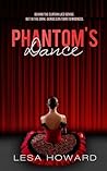 Phantom's Dance by Lesa Howard Phantom's Dance by Lesa Howard