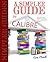 A Simpler Guide to Calibre