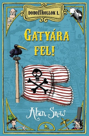 Gatyára fel! (Doboztrollok, #1)